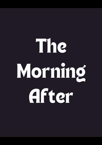 The Morning After