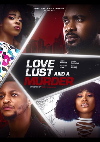 Love, Lust and a Murder