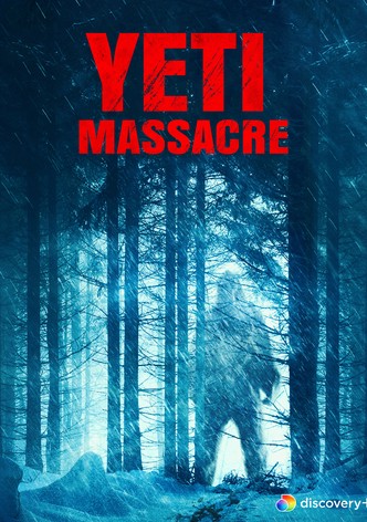 Yeti Massacre