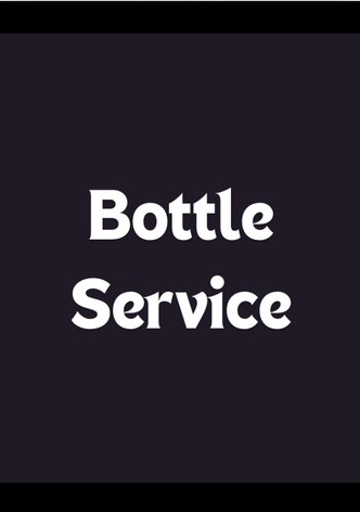 Bottle Service