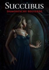 Succubus - Dämonische Begierde