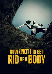 How (Not) to Get Rid of a Body - Temporada 1