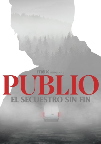 Publio: El secuestro sin fin, Season 1