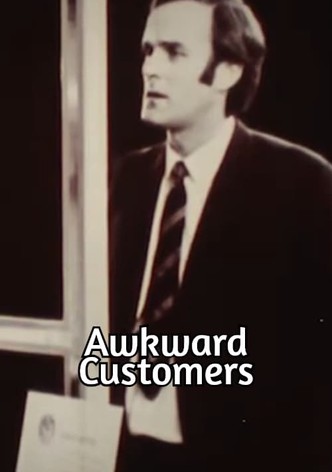 Awkward Customers