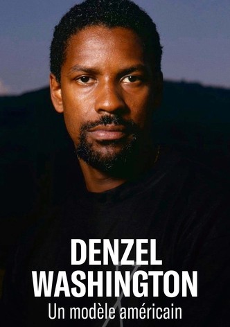 Denzel Washington : Un modèle américain