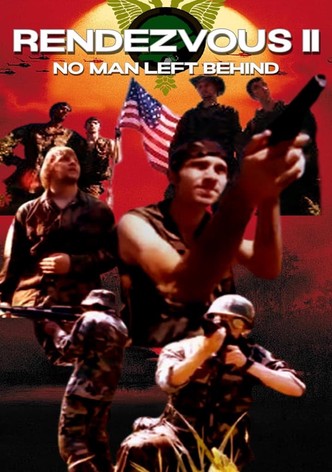 Rendezvous II: No Man Left Behind
