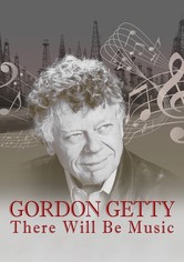 Gordon Getty: There Will Be Music
