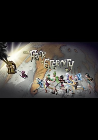 Monster High: From Fear to Eternity