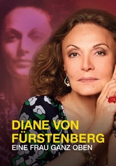 Diane von Fürstenberg: Eine Frau ganz oben