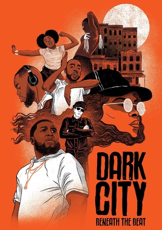 Dark City Beneath the Beat