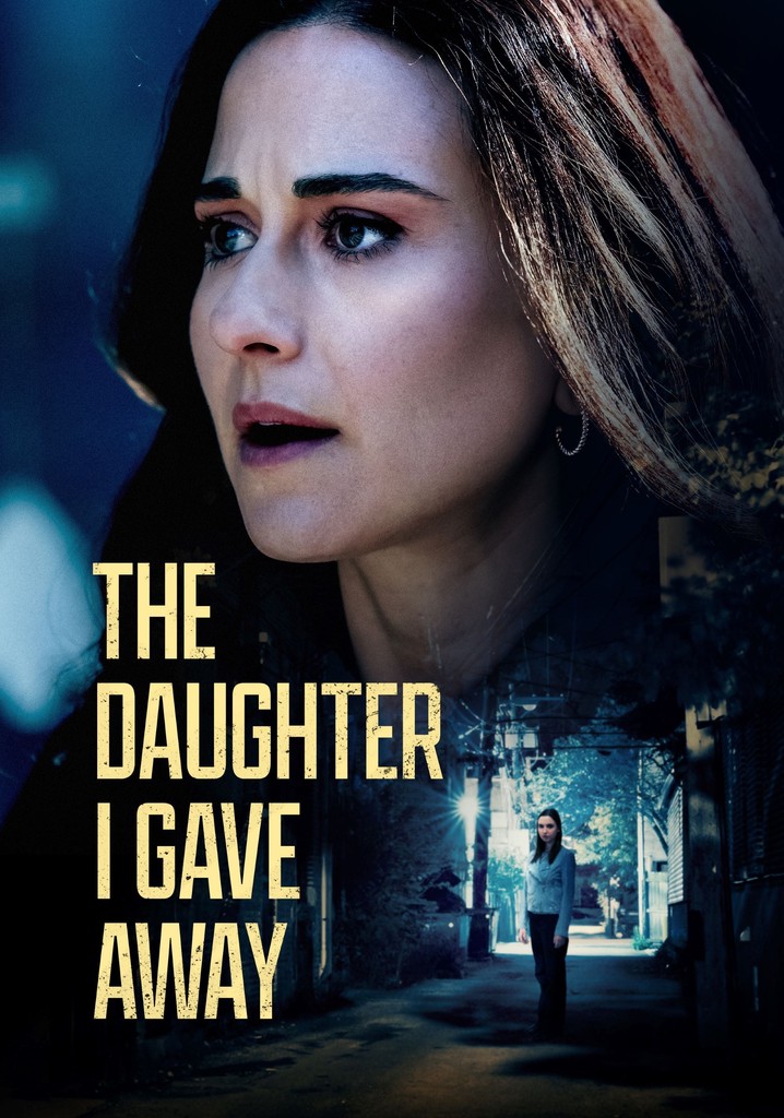 The Daughter I Gave Away