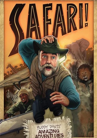 Buddy Davis' Amazing Adventures: Safari!