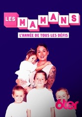 Les mamans - L'Année de tous les défis