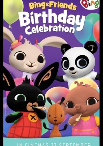 Bing & Friends: Birthday Celebration