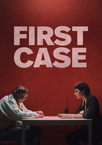 First Case