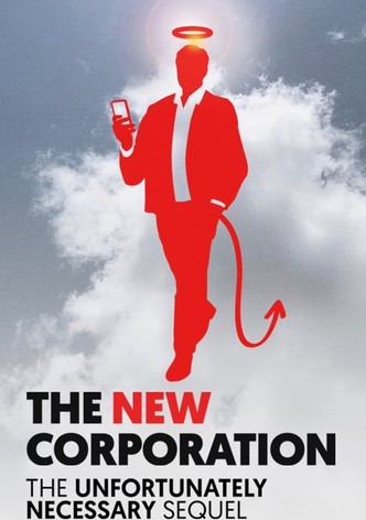 The New Corporation: The Unfortunately Necessary Sequel