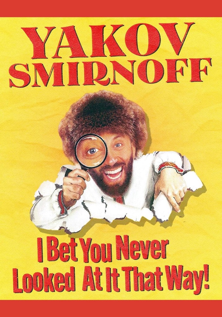 Yakov Smirnoff: I Bet You Never Looked At It That Way!