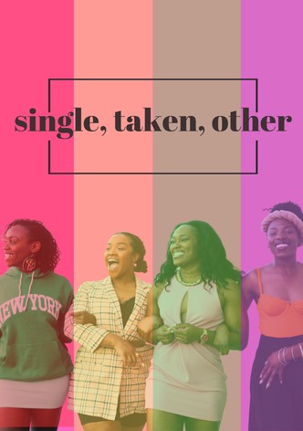 Single, Taken, Other