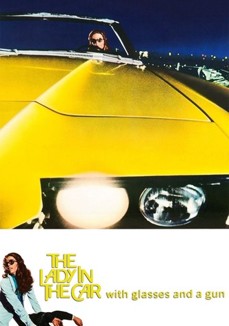 The Lady in the Car with Glasses and a Gun