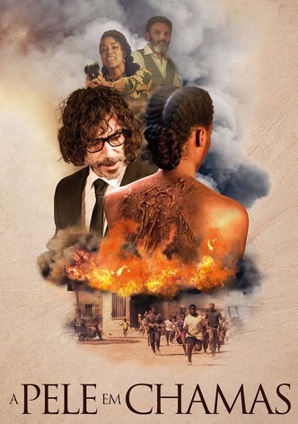 A PELE EM CHAMAS
