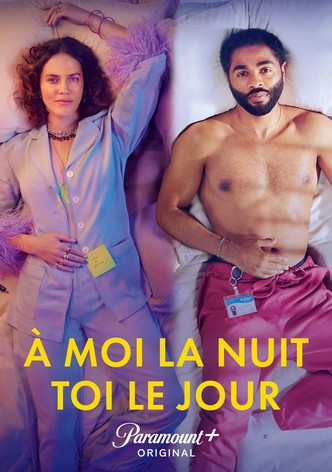 À moi la nuit, toi le jour