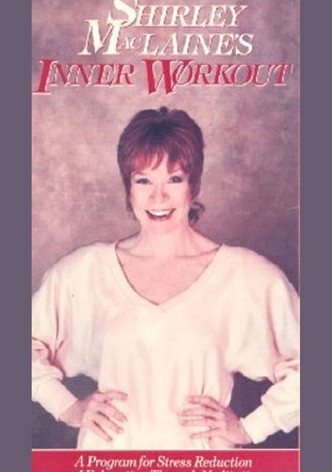 Shirley MacLaine's Inner Workout