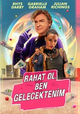 Rahat Ol, Ben Gelecektenim