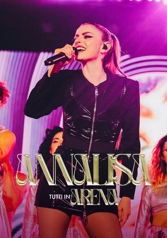 Annalisa - Tutti in Arena