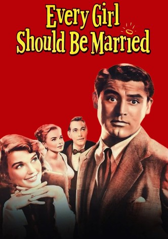 Every Girl Should Be Married