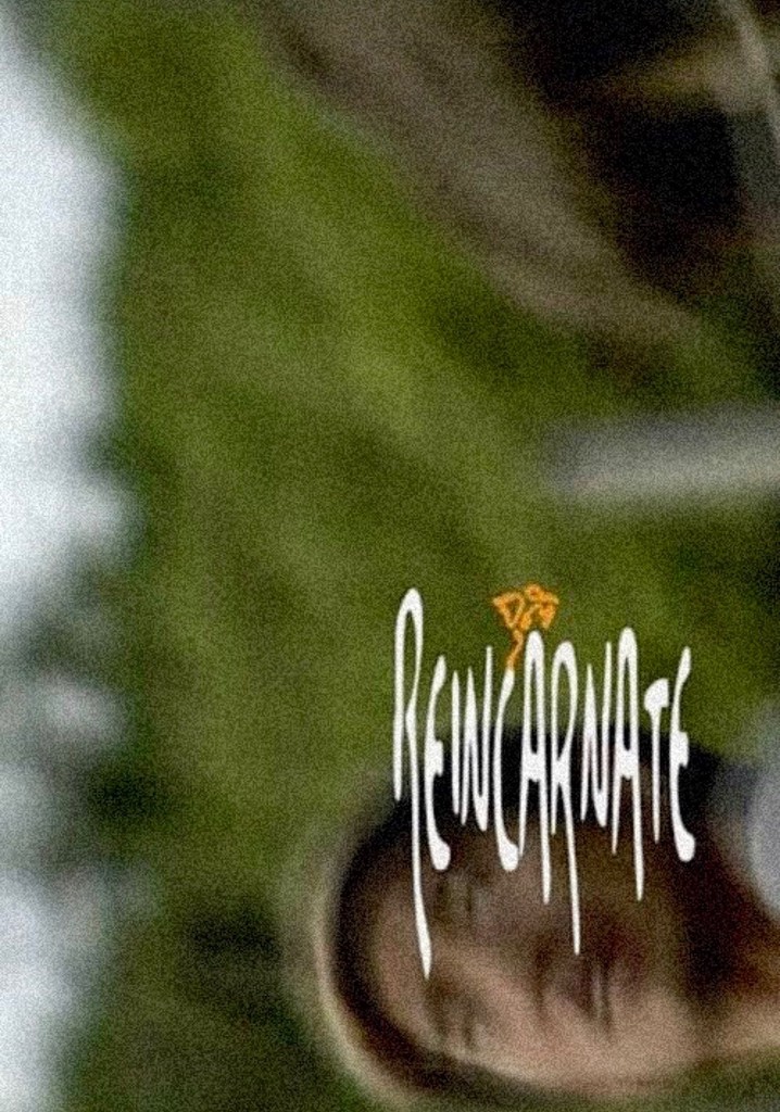 Reincarnate