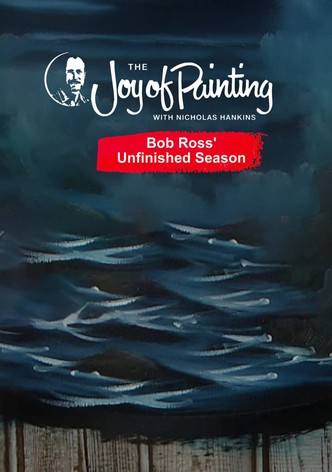 The Joy of Painting with Nicholas Hankins: Bob Ross' Unfinished Season
