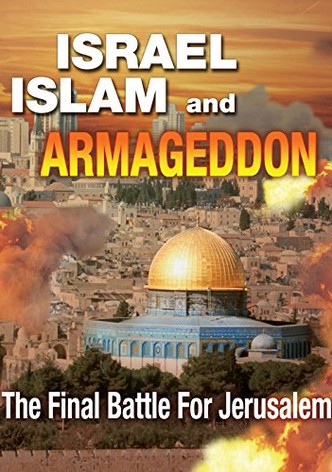 Israel, Islam, and Armageddon