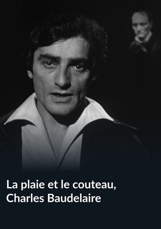 La plaie et le couteau, Charles Baudelaire