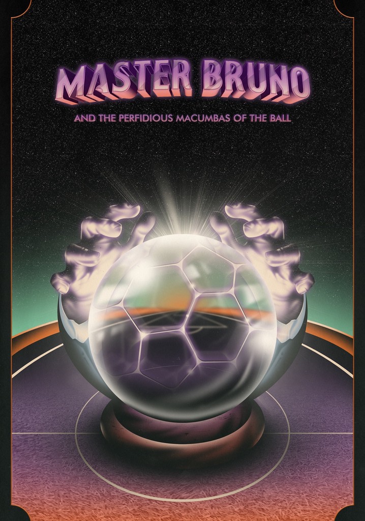 Master Bruno and the Perfidious Macumbas of the Ball