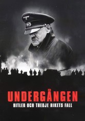Undergången: Hitler och Tredje rikets fall