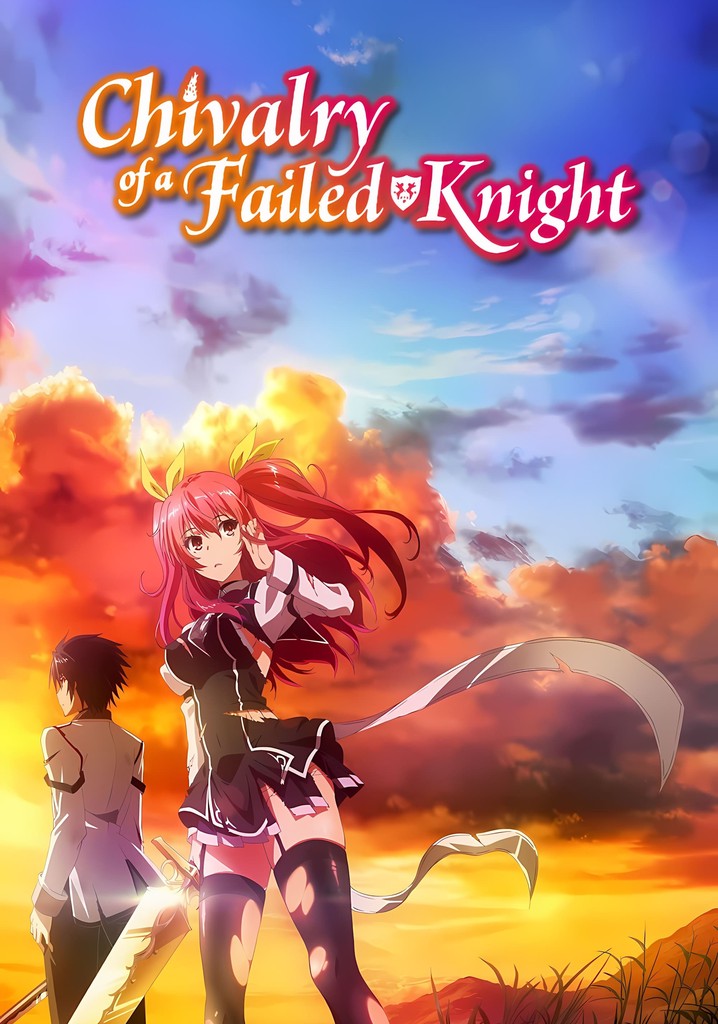 Where To Watch Chivalry Of A Failed Knight Season 2 Chivalry of a Failed Knight - streaming online