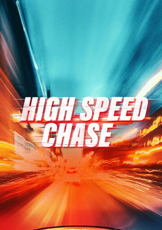 High Speed Chase