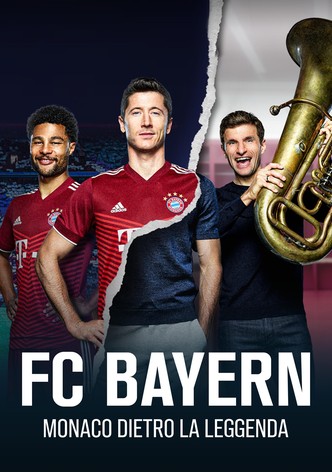 FC Bayern Monaco - Dietro la leggenda