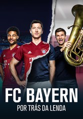 FC Bayern: Behind the Legend