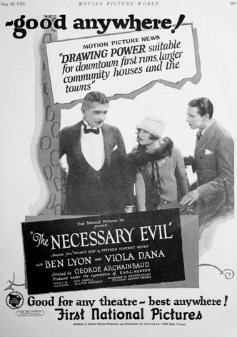 The Necessary Evil