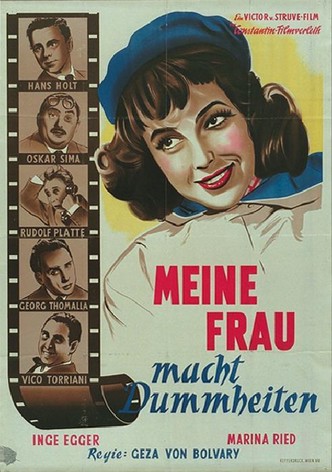 Meine Frau macht Dummheiten