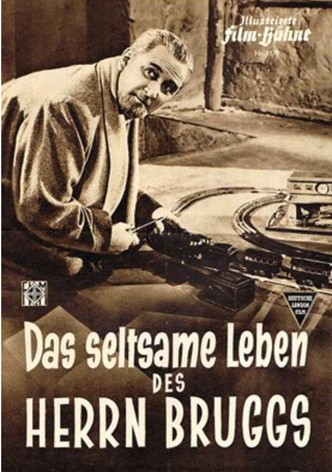 Das seltsame Leben des Herrn Bruggs