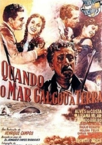 Quando o Mar Galgou a Terra