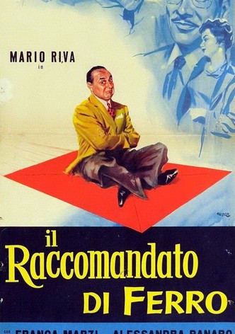 Il raccomandato di ferro