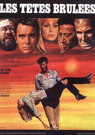 Les têtes brûlées