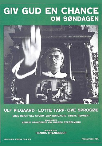 Give God A Chance On Sunday