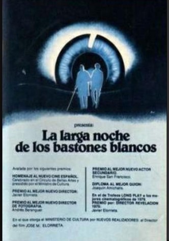 La larga noche de los bastones blancos