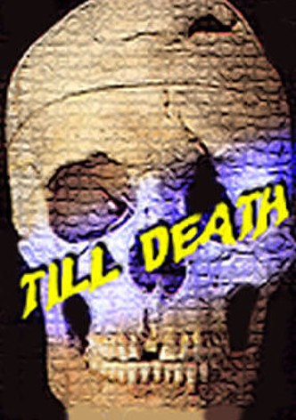 Till Death