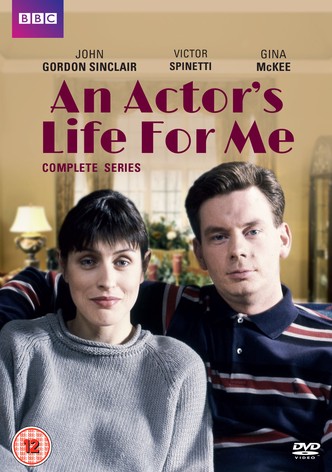 An Actor's Life For Me