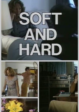 Soft and Hard